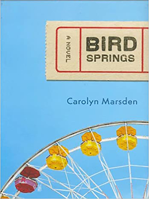 Title details for Bird Springs by Carolyn Marsden - Available